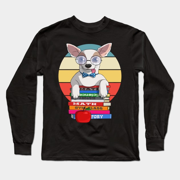 Chihuahua Back to School Teacher's Pet Long Sleeve T-Shirt by Noseking